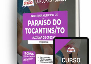 Apostila Prefeitura de Paraíso do Tocantins – TO – Auxiliar de Creche