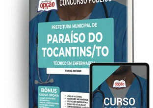 Apostila Prefeitura de Paraíso do Tocantins – TO – Técnico em Enfermagem