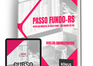 Apostila Prefeitura de Passo Fundo – RS 2024 – Auxiliar Administrativo