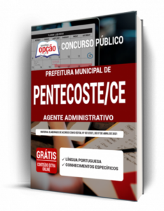 Apostila Prefeitura de Pentecoste – CE – Agente Administrativo