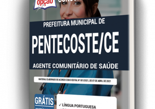 Apostila Prefeitura de Pentecoste – CE – Agente Comunitário de Saúde