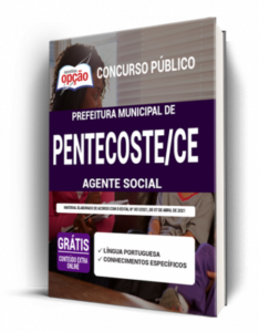 Apostila Prefeitura de Pentecoste – CE – Agente Social