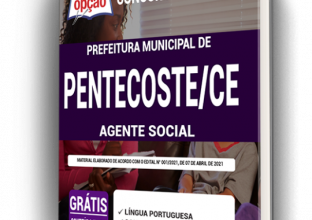 Apostila Prefeitura de Pentecoste – CE – Agente Social