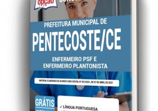 Apostila Prefeitura de Pentecoste – CE – Enfermeiro PSF e Enfermeiro Plantonista