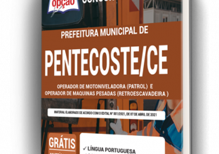 Apostila Prefeitura de Pentecoste – CE – Operador de Motoniveladora (Patrol) e Operador de Máquinas Pesadas (Retroescavadeira)