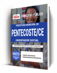 Apostila Prefeitura de Pentecoste – CE – Orientador Social