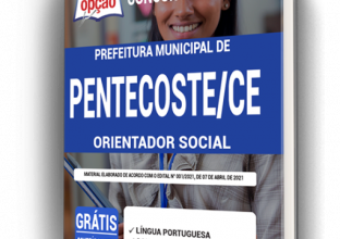 Apostila Prefeitura de Pentecoste – CE – Orientador Social