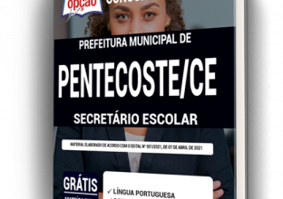 Apostila Prefeitura de Pentecoste – CE – Secretário Escolar