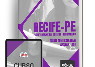 Apostila Prefeitura de Recife – PE 2024 – Agente Administrativo Escolar – AAE