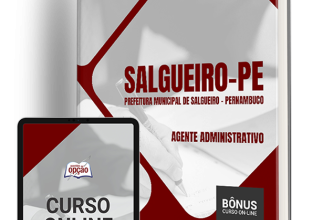 Apostila Prefeitura de Salgueiro – PE 2024 – Agente Administrativo