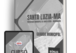 Apostila Prefeitura de Santa Luzia – MA 2024 – Guarda Municipal