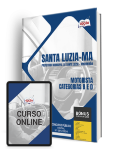 Apostila Prefeitura de Santa Luzia – MA 2024 – Motorista – Categorias B e D