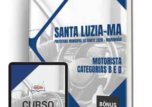 Apostila Prefeitura de Santa Luzia – MA 2024 – Motorista – Categorias B e D