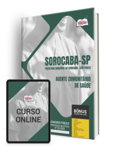 Apostila Prefeitura de Sorocaba – SP 2024 – Agente Comunitário de Saúde