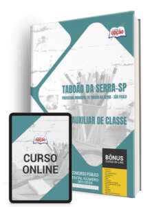 Apostila Prefeitura de Taboão da Serra – SP 2024 – Auxiliar de Classe