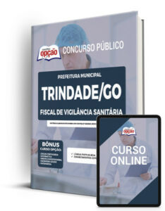 Apostila Prefeitura de Trindade – GO Fiscal de Vigilância Sanitária