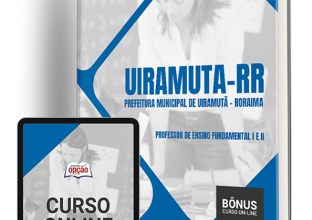 Apostila Prefeitura de Uiramutã – RR 2024 – Professor de Ensino Fundamental I e II