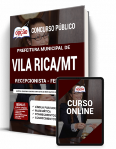 Apostila Prefeitura de Vila Rica – MT – Recepcionista – Feminino