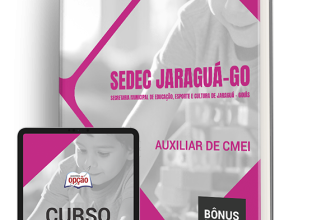 Apostila SEDEC Jaraguá – GO 2024 – Auxiliar de CMEI