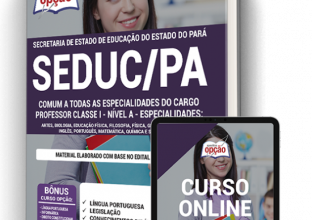 Apostila SEDUC-PA – Comum a todas as Especialidades de Professor Classe I – Nível A