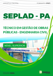 Apostila SEPLAD PA 2024 Téc Gestão Obras Públicas Engenharia Civil