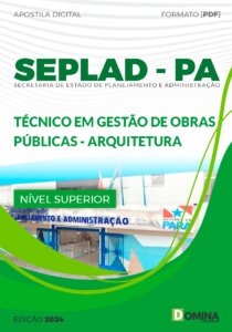 Apostila SEPLAD PA 2024 Técnico Gestão Obras Públicas Arquitetura