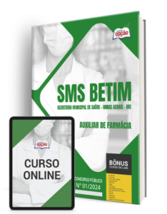 Apostila SMS BETIM – MG 2024 – Auxiliar de Farmácia