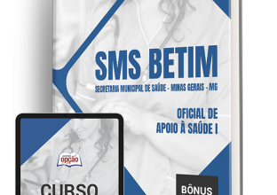 Apostila SMS BETIM – MG 2024 – Oficial de Apoio à Saúde I