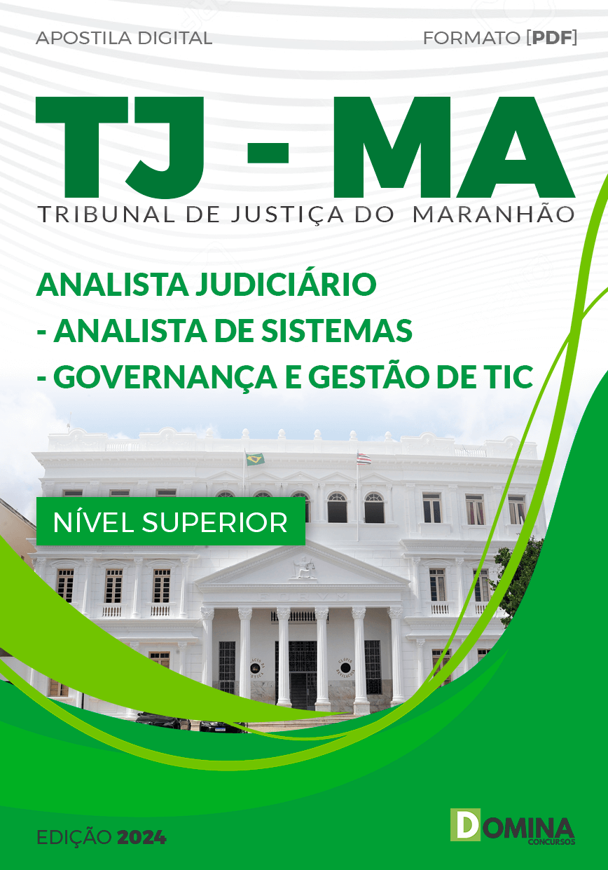 Apostila TJ MA 2024 Analista Judiciário Governança Gestão de TIC Apostila TJ MA 2024 Analista Judiciário Governança Gestão de TIC