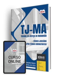 Apostila TJ-MA 2024 – Técnico Judiciário – Apoio Técnico Administrativo