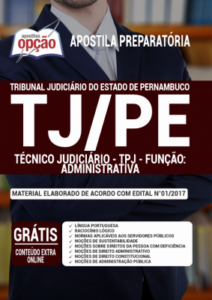 Apostila TJ-PE – Técnico Judiciário – TPJ – Função: Administrativa