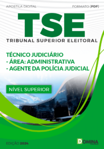 Apostila TSE 2024 Técnico Judiciário Agente da Polícia Judicial