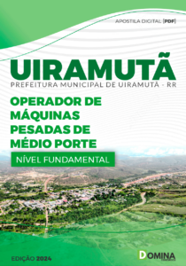 Pref Uiramutã RR 2024 Operador Máquinas Pesadas Médio Porte