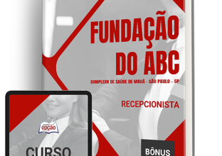 Apostila Fundação do ABC – Complexo de Saúde de Mauá – SP 2024 – Recepcionista