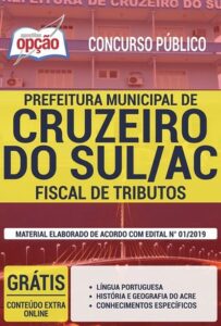 Apostila Concurso / Processo Seletivo Público Prefeitura de Cruzeiro do Sul – FISCAL DE TRIBUTOS