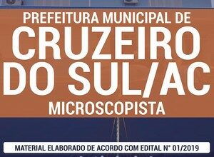 Apostila Concurso / Processo Seletivo Público Prefeitura de Cruzeiro do Sul – MICROSCOPISTA