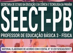 Apostila Concurso SEECT PB – PROFESSOR DE EDUCAÇÃO BÁSICA 3 – FÍSICA