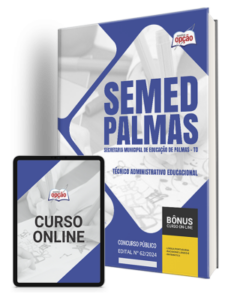 Apostila SEMED Palmas – TO 2024 – Técnico Administrativo Educacional