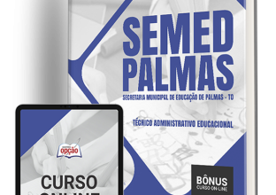 Apostila SEMED Palmas – TO 2024 – Técnico Administrativo Educacional