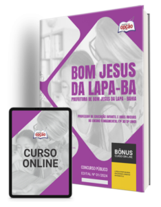 Apostila Prefeitura de Bom Jesus da Lapa – BA 2024 – Professor de Educação Infantil e Anos Iniciais do Ensino Fundamental (1º ao 5º Ano)