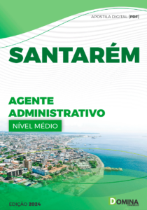 Apostila Agente Administrativo Santarém PA 2024