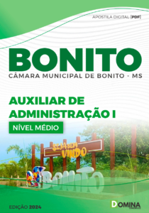 Apostila Auxiliar de Administração Câmara Bonito MS 2024