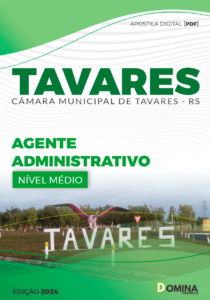 Apostila Câmara Tavares RS 2024 Agente Administrativo