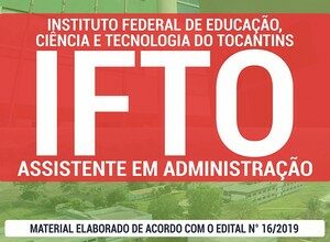 Apostila Concurso IFTO – ASSISTENTE EM ADMINISTRAÇÃO