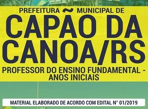 Apostila Concurso Prefeitura de Capão da Canoa – PROFESSOR DO ENSINO FUNDAMENTAL – ANOS INICIAIS