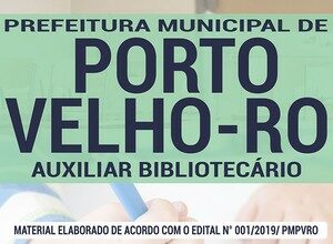 Apostila Concurso Prefeitura de Porto Velho – AUXILIAR BIBLIOTECÁRIO