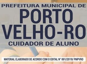 Apostila Concurso Prefeitura de Porto Velho – CUIDADOR DE ALUNO