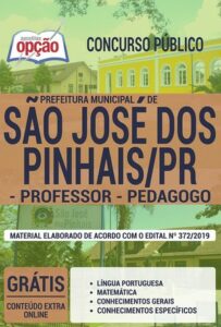 Apostila Concurso Prefeitura de São José dos Pinhais – PROFESSOR E PEDAGOGO