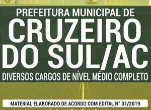 Apostila Concurso / Processo Seletivo Público Prefeitura de Cruzeiro do Sul – DIVERSOS CARGOS DE NÍVEL MÉDIO