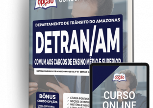 Apostila DETRAN-AM – Comum aos Cargos de Ensino Médio e Superior